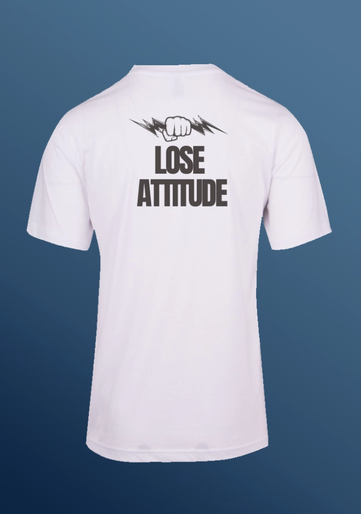 LOSE ATTITUDE FIST TEE (WITH BACK LOGO)